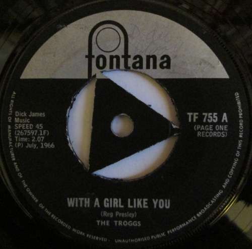 THE TROGGS - WITH A GIRL LIKE YOU / I WANT YOU (7 SINGLE/VINYL)