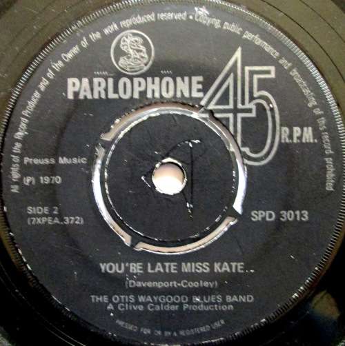 THE OTIS WAYGOOD BLUES BAND - FEVER / YOURE LATE MISS KATE (7 SINGLE/VINYL)