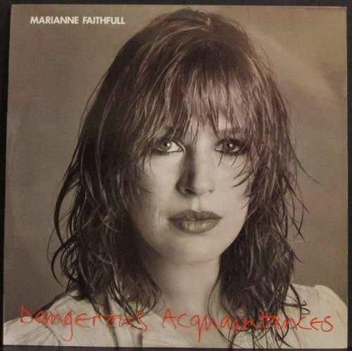 MARIANNE FAITHFULL - DANGEROUS ACQUAINTANCES (LP/VINYL)