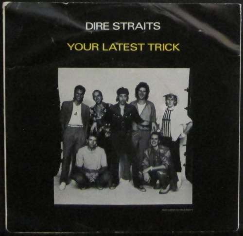 DIRE STRAITS - YOUR LATEST TRICK / IRISH BOY / THE ROAD  (7 SINGLE/VINYL)
