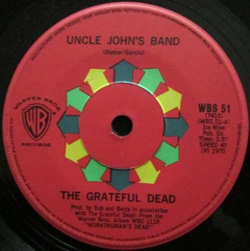 THE GRATEFUL DEAD - UNCLE JOHNS BAND / NEW SPEEDWAY BOOGIE (7 SINGLE/VINYL)