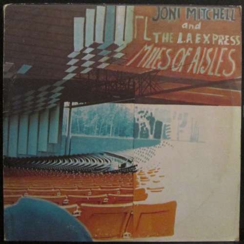 JONI MITCHELL and THE L.A. EXPRESS - MILES OF AISLES (2xLP/VINYL)
