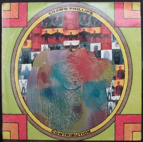 SHAWN PHILLIPS - CONTRIBUTION (LP/VINYL)