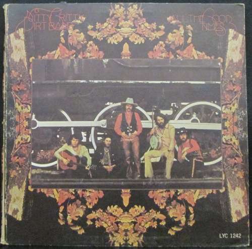 NITTY GRITTY DIRT BAND - ALL THE GOOD TIMES (LP/VINYL)