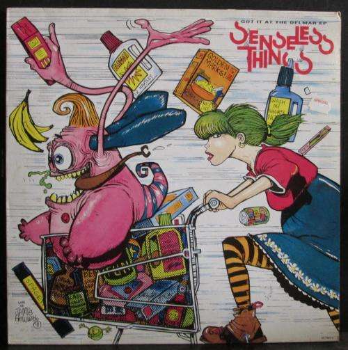 SENSELESS THINGS - GOT IT AT THE DELMAR (EP/VINYL)