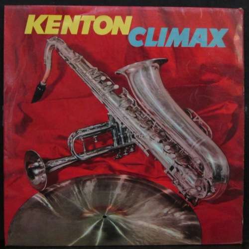 STAN KENTON & HIS ORCHESTRA - KENTON CLIMAX  (LP/VINYL)