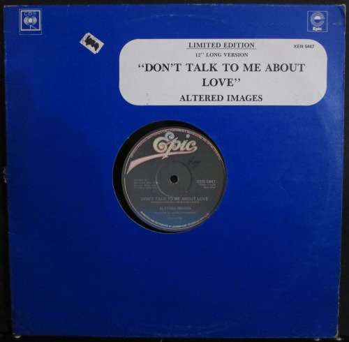 ALTERED IMAGES - DONT TALK TO ME ABOUT LOVE / LAST GOODBYE (MAXI SINGLE/VINYL)