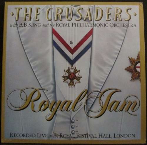 THE CRUSADERS with B.B. KING and the ROYAL PHILARMONIC ORCHESTRA - ROYAL JAM (2xLP/VINYL)
