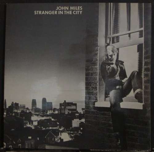 JOHN MILES - STRANGER IN THE CITY  (LP/VINYL)