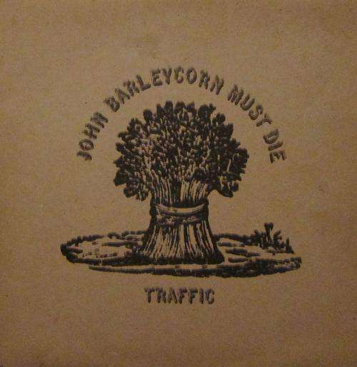 TRAFFIC - JOHN BARLEYCORN MUST DIE (LP/VINYL)*GATEFOLD*