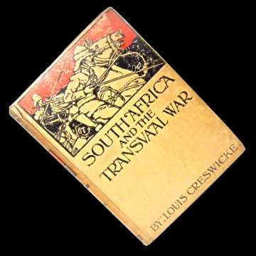 "South Africa and the Transvaal War" - Louis Creswicke - 1901 - Hard Cover - 216 Pages.