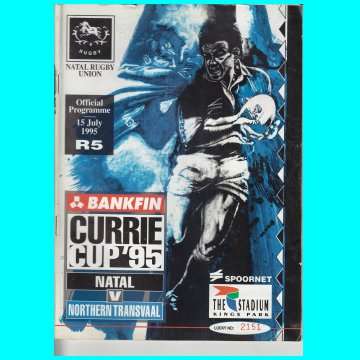 Rugby Programme - Currie Cup '95 - Natal vs Northern Transvaal - Kings Park - 15 July 1995.