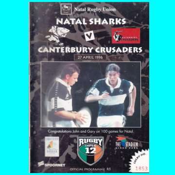 Rugby Programme - Super 12 - Natal Sharks vs Canterbury Crusaders - Kings Park - 22 April 1996.