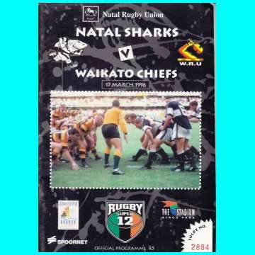 Rugby Programme - Super 12 - Natal Sharks vs Waikato Chiefs - Kings Park - 17 March 1996.