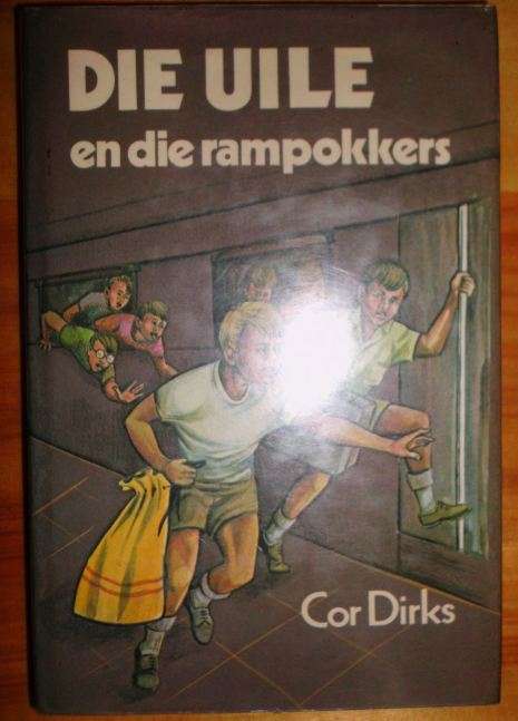 Die uile en die rampokkers - Cor Dirks - hardeband