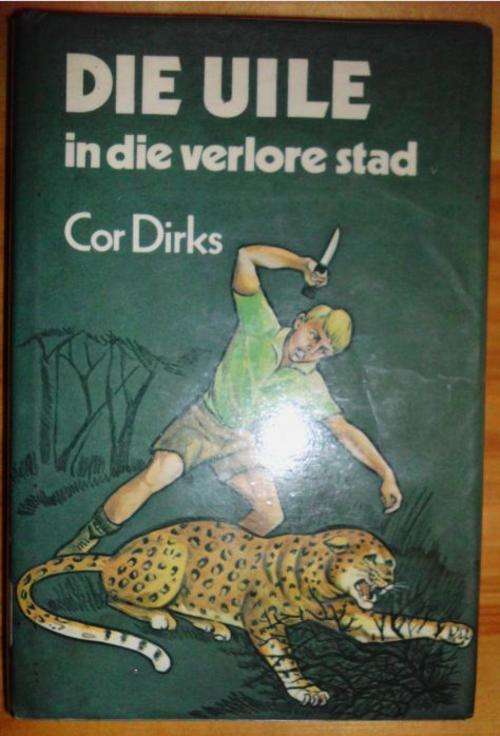 Die uile in die verlore stad - Cor Dirks - hardeband