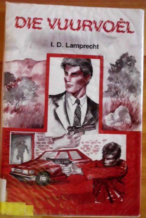 Die vuurvoel - I.D. Lamprecht - Hardeband
