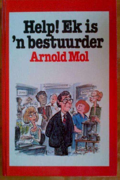 Help! Ek is n bestuurder - Arnold Mol - Hardeband