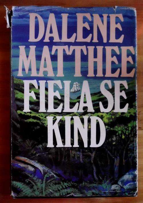 Fiela se kind - Dalene Matthee - Hardeband