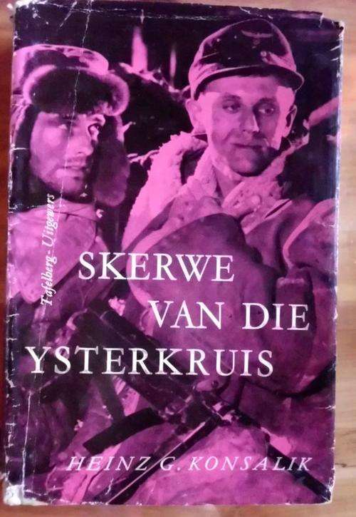Skerwe van die ysterkruis 1962 - Heinz G Konsalik - Hardeband