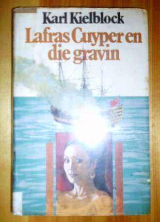 Lafras Cuyper en die gravin - Karl Kielblock - Hardeband