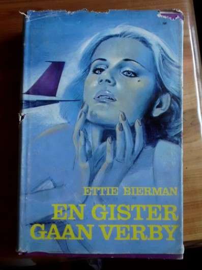 En gister gaan verby - Ettie Bierman