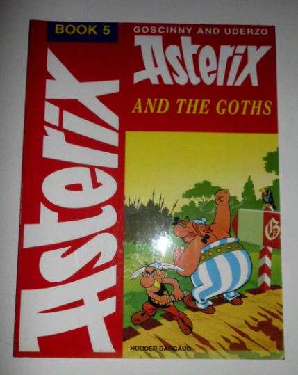 ASTERIX  AND THE GOTHS-BOOK 5-GOSCINNY AND UDERZO-HODDER DARGAUD
