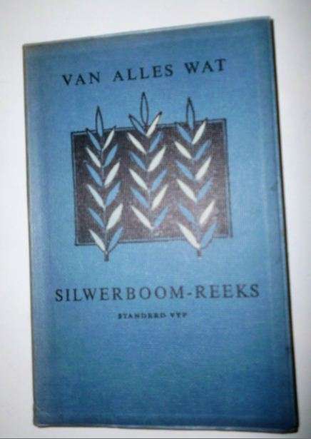VAN ALLES WAT SILWERBOOM REEKS -KINDERBOEKIE