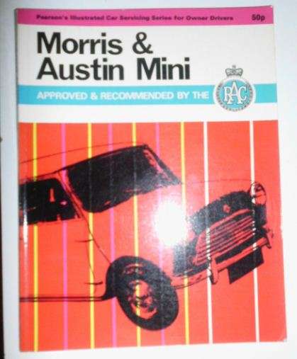 MORRIS AND AUSTIN MINI CAR SERVICING SERIES FOR OWNER DRIVERS -APPROVED BY THE  RAC