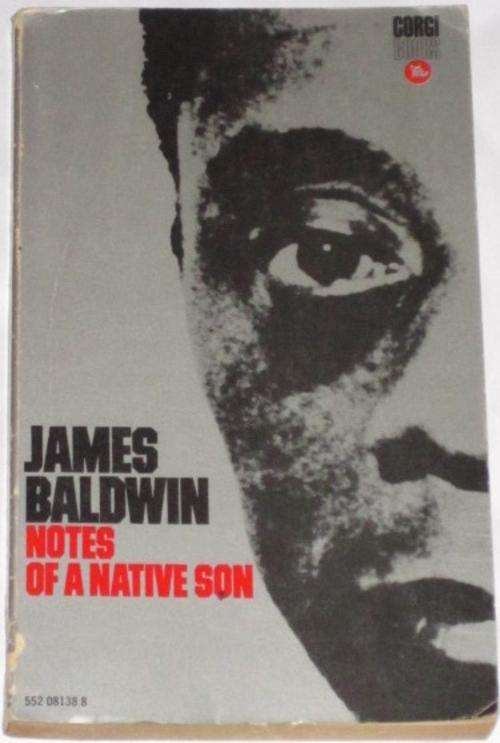NOTES OF A NATIVE SON - JAMES BALDWIN