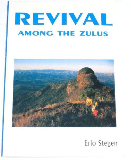 REVIVAL AMONG THE ZULUS - ERLO STEGEN