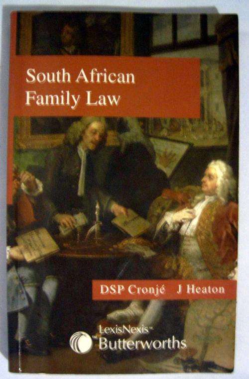 South African Family law - LLB Textbook - Lexis and Nexis, Butterworths - Cronje and Heaton