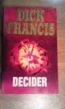 *DICK FRANCIS* Decider
