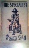 *ANTIQUE HARDCOVER NOVELLET FOR NOTHING* - The Specialist by Charles Sale