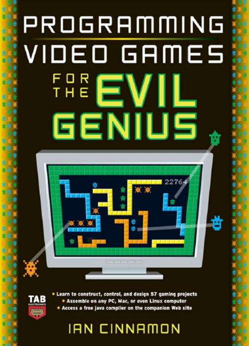 Programming Video Games for the Evil Genius - eBook
