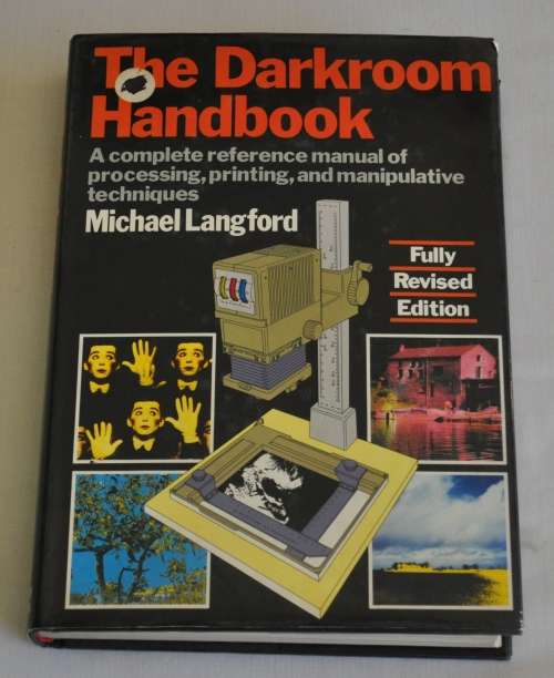 'The Darkroom Handbook' by Michael Langford ISBN0852231881