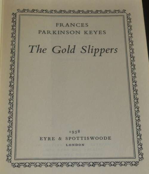 The Gold Slippers by Frances Parkinson Keys - 1958 First Edition