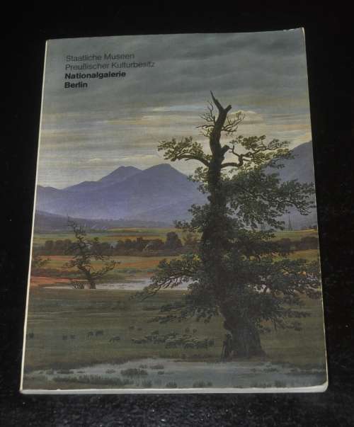 Kunst der Welt in den Berliner Museen, Nationalgalerie Berlin - ISBN 3763020071 (German Edition)