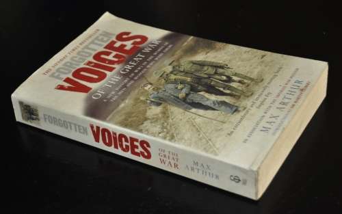 Forgotten Voices of the Great War by Max Arthur ISBN 0091888875