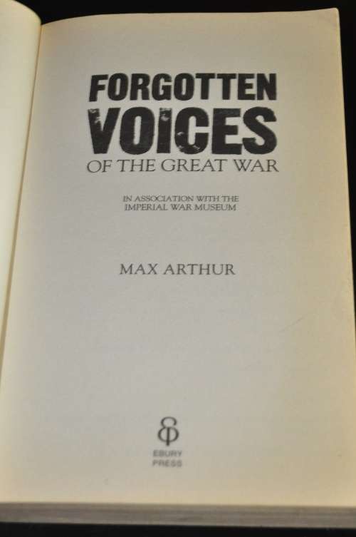 Forgotten Voices of the Great War by Max Arthur ISBN 0091888875