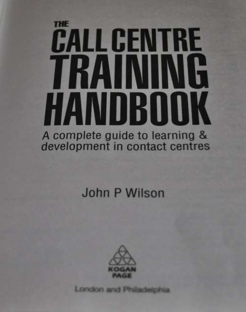 The Call Centre Training Handbook by John P Wilson ISBN 978749450885