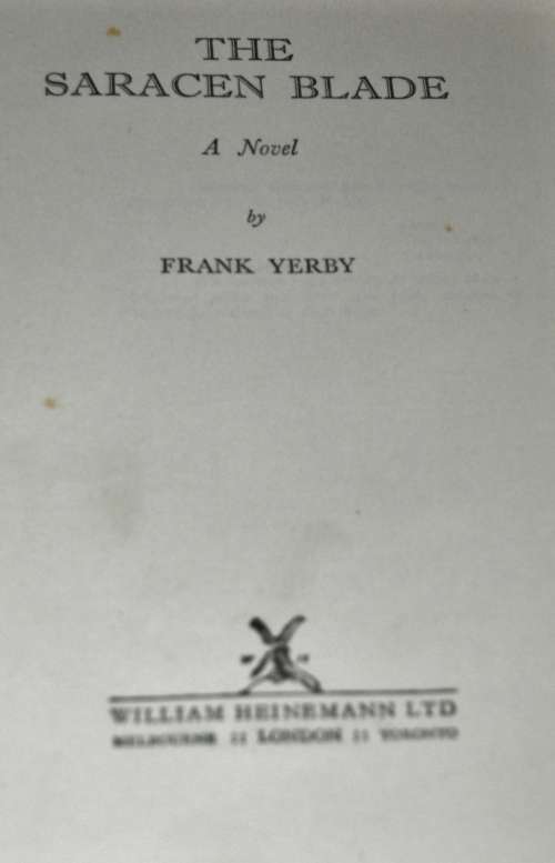 The Saracen Blade by Frank Yerby First Edition 1953