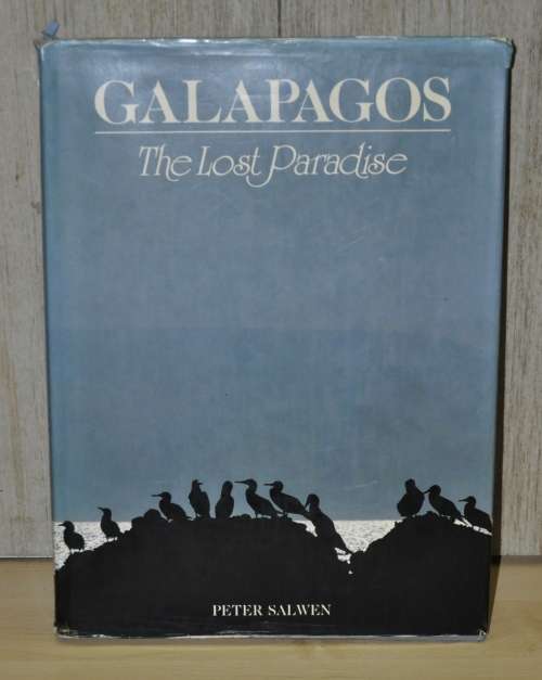 Galapagos The Lost Paradise by Peter Salwen ISBN 0792450914