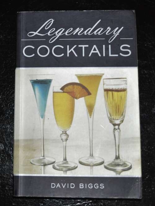 Legendary Cocktails by David Berry ISBN 9781843303749