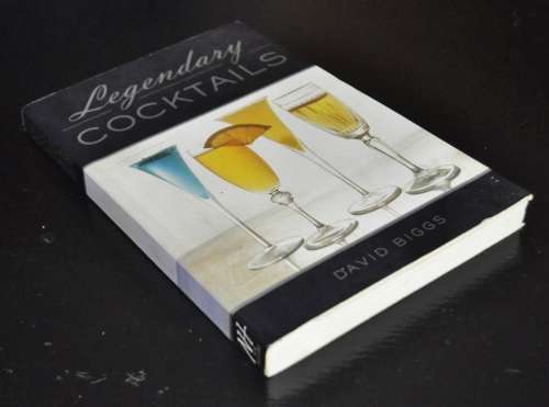 Legendary Cocktails by David Berry ISBN 9781843303749