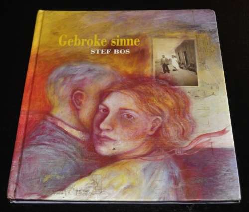 Gebroke Sinne by Stef Bos with illustrations by Marriana Booyen (ISBN 1920042016)
