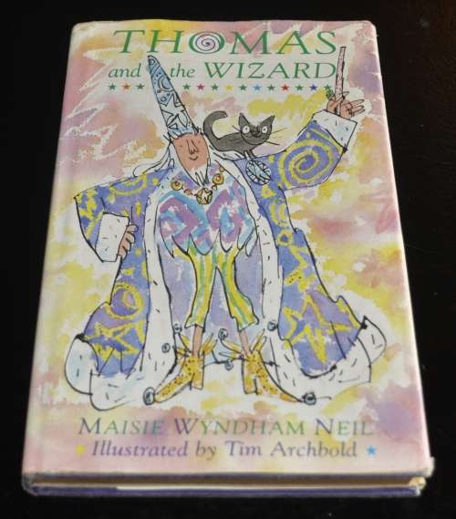 Thomas and the Wizard by Maisie Wyndham Neil Illustrated by Tim Archbold (ISBN 0001841432)