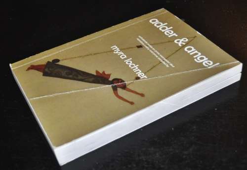 adder en angel narrative poetry and prose compiled by Myra Lochner (ISBN 9780986999758)