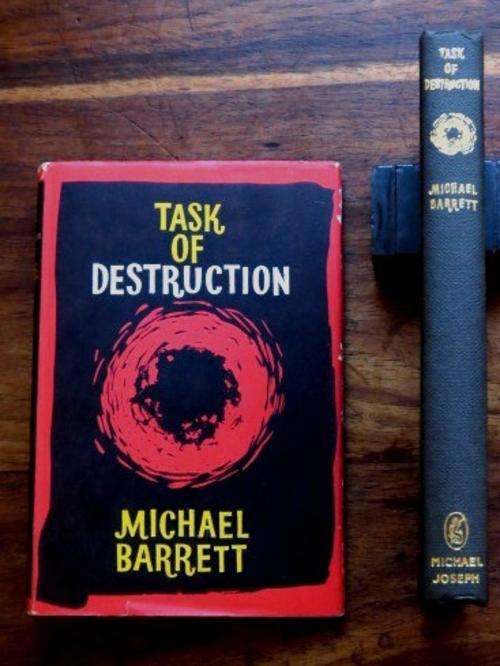 Task of Destruction by Michael Barret, Michael Joseph 1963 First Edition hardcover