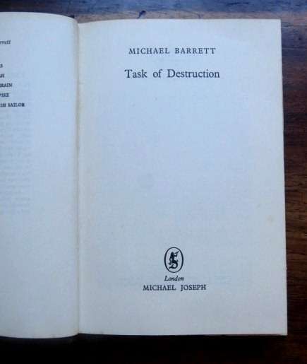 Task of Destruction by Michael Barret, Michael Joseph 1963 First Edition hardcover